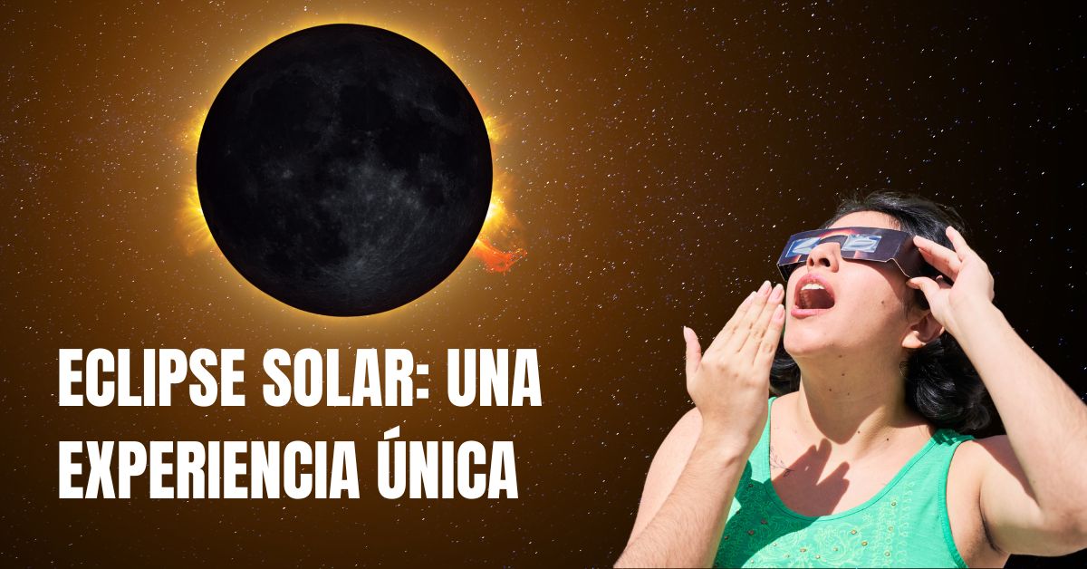 Eclipse solar una experiencia única