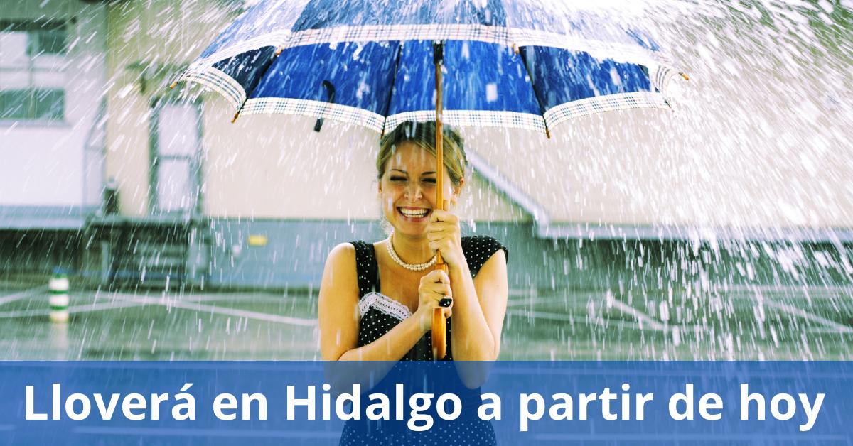 Lloverá en Hidalgo a partir de hoy