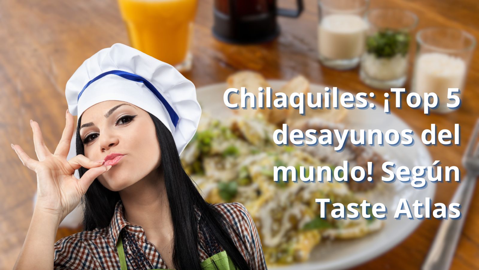 Chilaquiles Taste Atlas