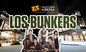 Los Bunkers llegan al Auditorio AREMA Explanada Pachuca