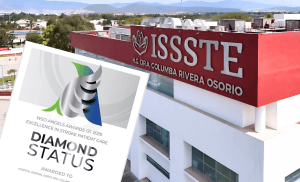 Hospital del ISSSTE en Pachuca recibe el reconocimiento internacional nivel Diamante